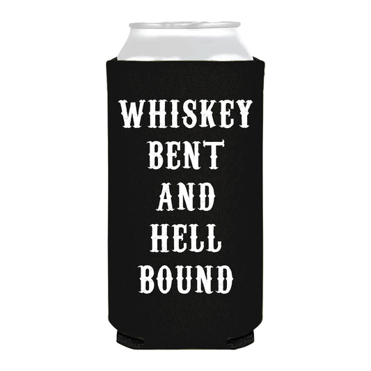 Whiskey Bent and Hell Bound Country Skinny Slim Can Cooler
